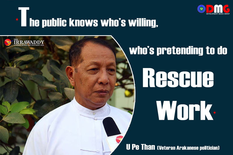 U Pe Than: ‘The public knows who’s willing, who’s pretending to do rescue work’