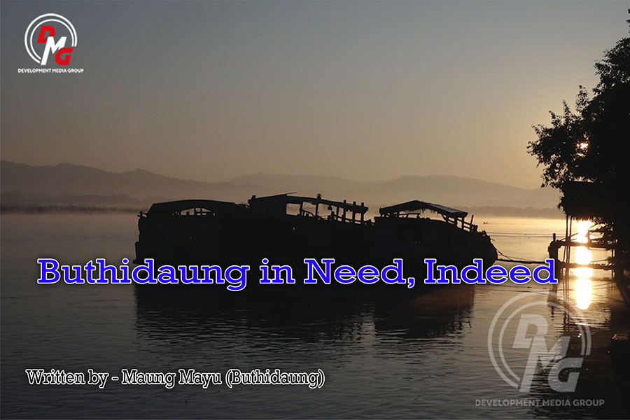 Buthidaung in Need, Indeed