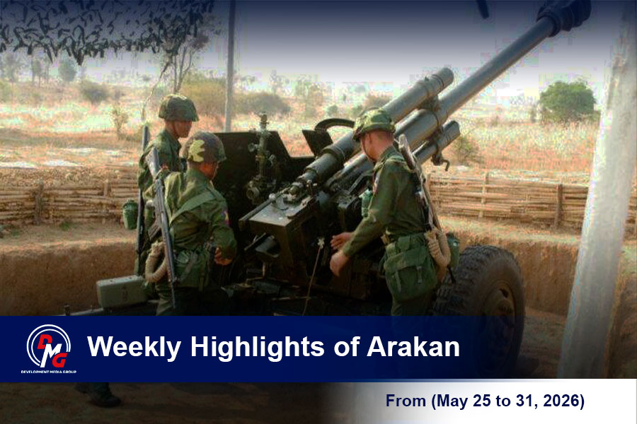 Weekly Highlights from Arakan (May 25 to 31, 2026)