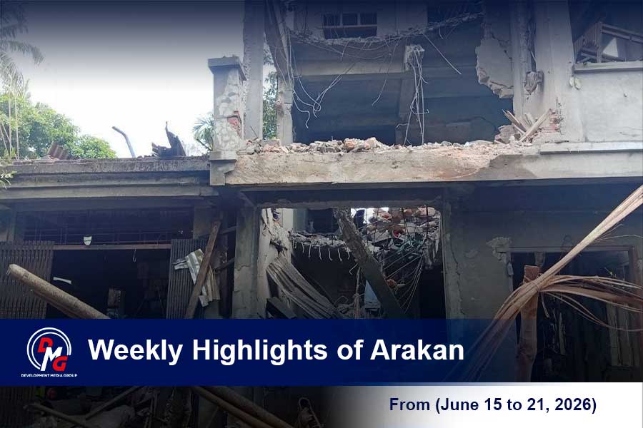 Weekly Highlights from Arakan (June 15 to 21, 2026)