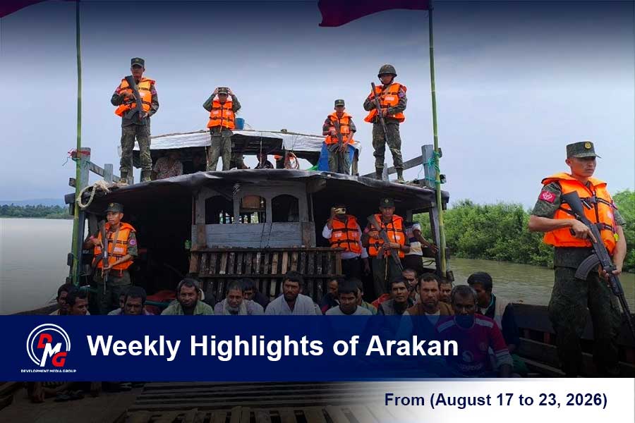 Weekly Highlights from Arakan (August 17 to 23, 2026)